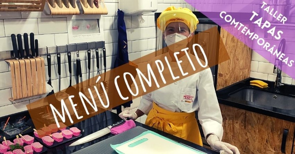 Taller de tapas contemporáneas y Menú completo